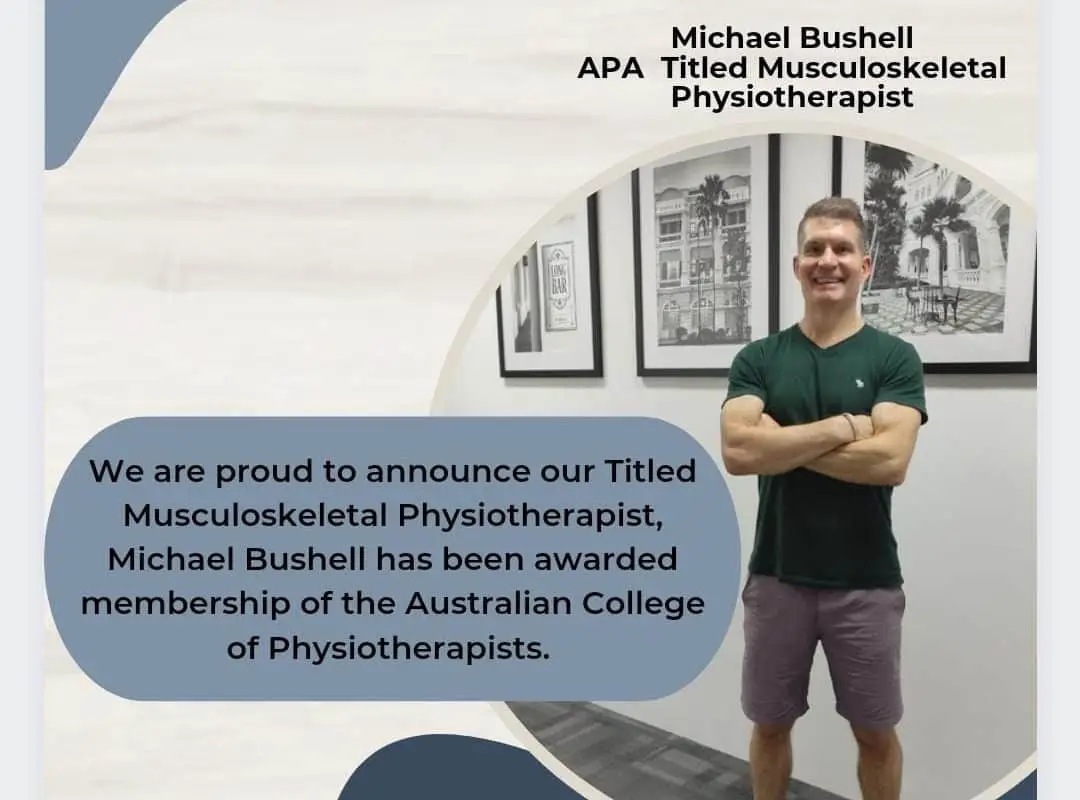 Awarded membership of the Australian College of Physiotherapists – Michael Bushell